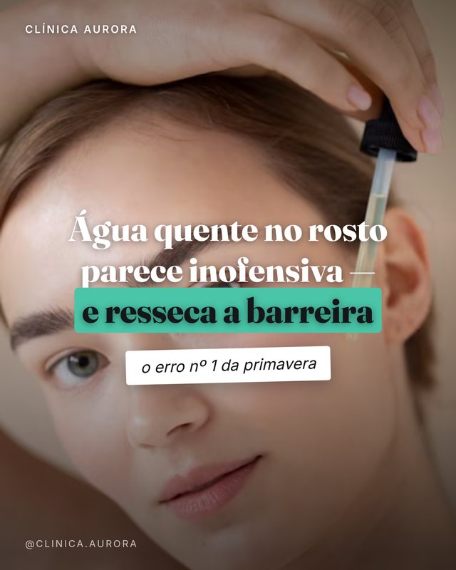 Peça da Clínica Aurora: Água quente no rosto parece inofensiva e resseca a barreira